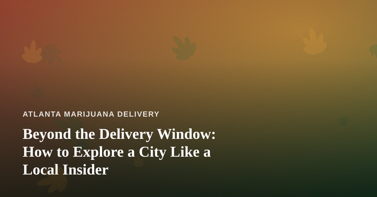 Beyond the Delivery Window: How to Explore a City Like a Local Insider