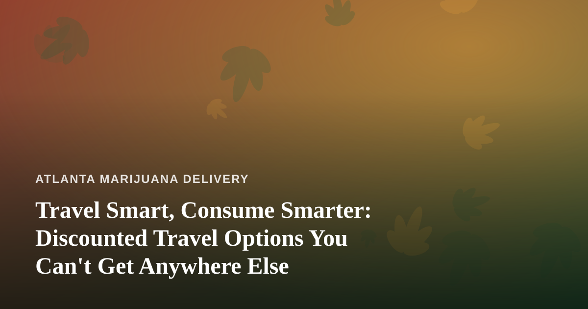 Travel Smart, Consume Smarter: Discounted Travel Options You Can’t Get Anywhere Else