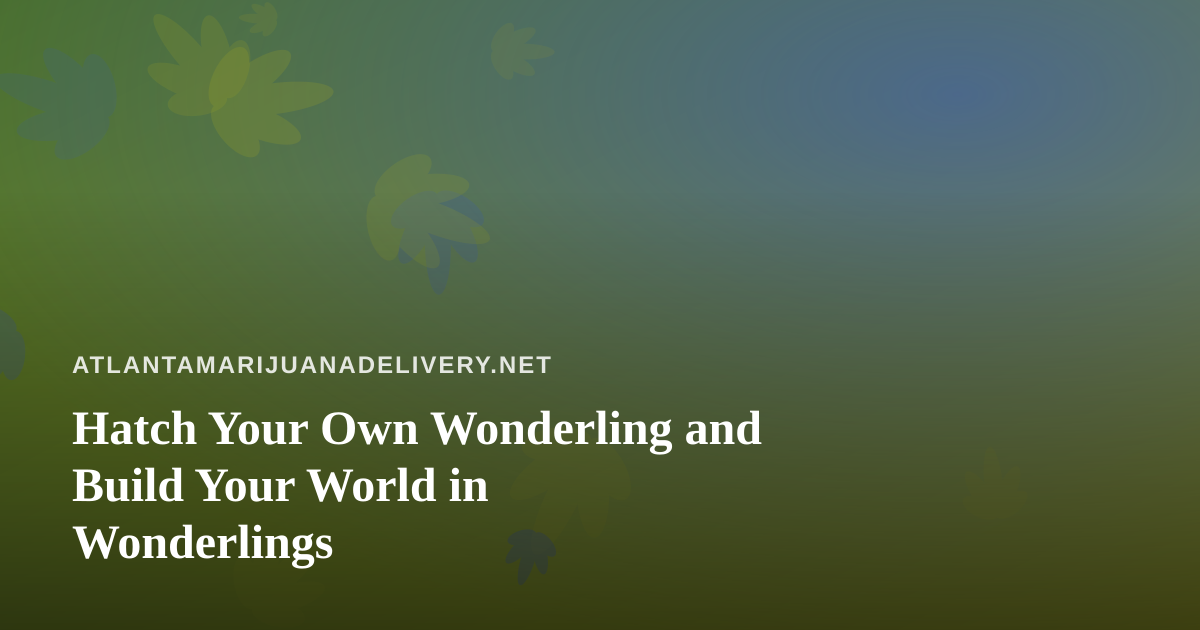 Hatch Your Own Wonderling and Build Your World in Wonderlings
